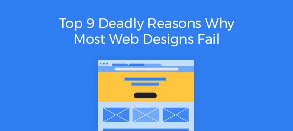 Reasons why most web designs fail